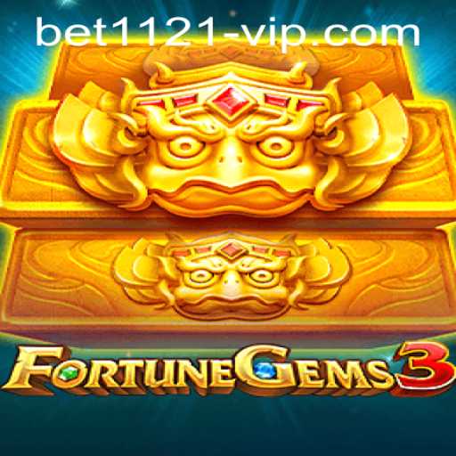 Explore the Thrills of FortuneGems3 and Bet1121 PH Login