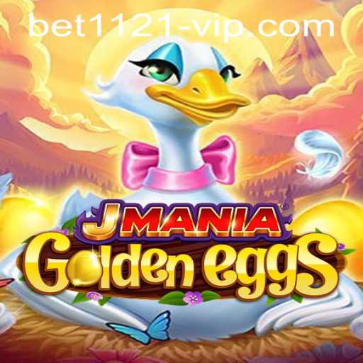 JManiaGoldenEggs and the Thrilling World of bet1121 PH Login